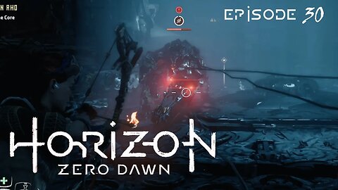 Horizon Zero Dawn // Cauldron RHO - Tallneck // Episode 30 - Blind Playthrough