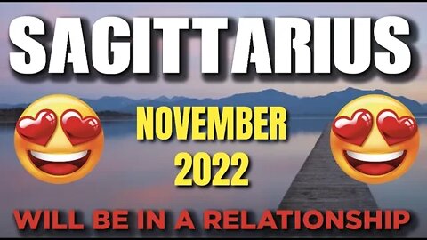 Sagittarius ♐ will be in a RELATIONSHIP! Things Take a Turn in Your life FOR GOOD NOVEMBER 2022 ♐