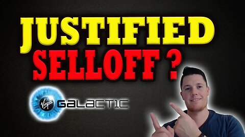 Virgin Galactic Selloff Justified? │ What is NEXT for SPCE ⚠️ Must Watch Virgin Galactic