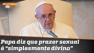 O que o PAPA pensa sobre prazer sexual