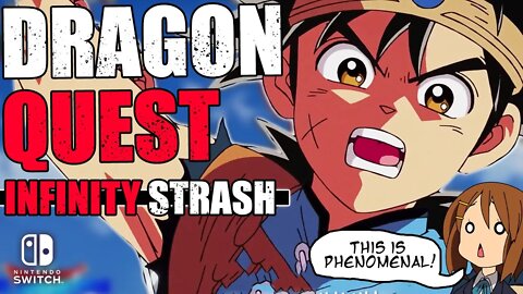 Infinity Strash: Dragon Quest looks AMAZING! | TGS Switch Announcement