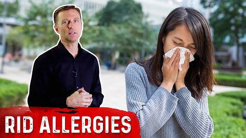 Alternative Allergy Relief: Low Dose Allergen Immunotherapy – Dr.Berg