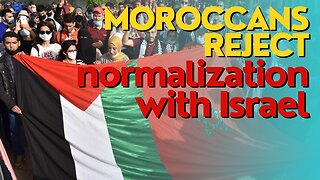 Africa Today: Moroccans Reject Normalization With Israel