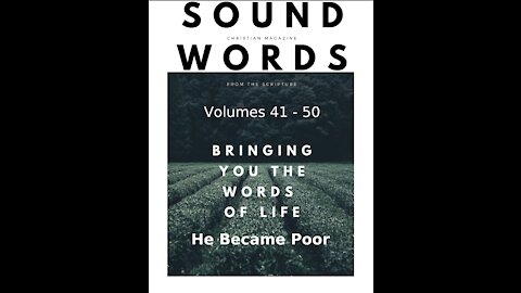 Sound Words, He Became Poor