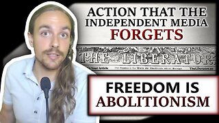 The End Of Slavery Is The Embrace Of Freedom - What Is Abolitionism? The Liberator 2!