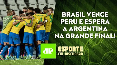 Seleção vai à FINAL da Copa América e AGUARDA a Argentina de Messi! | ESPORTE EM DISCUSSÃO