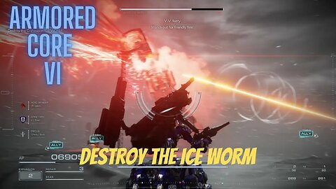 Destroy the Ice Worm - Armored Core 6