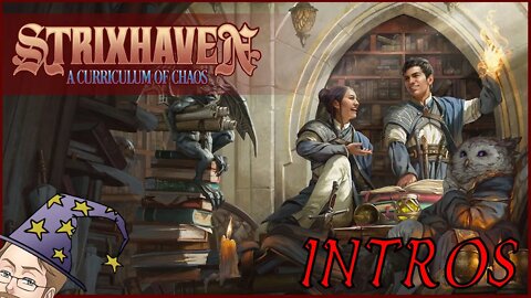 Strixhaven: A Curriculum of Chaos | Session 0 - Character Intros