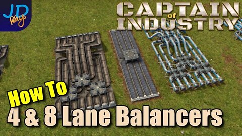 4 & 8 Lane Balancers 🚜 Captain of Industry 👷 Walkthrough, Guide, Tips & Tricks