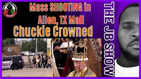 Should We Chuck King Chuck?, Mass Shooting in Allen Texas