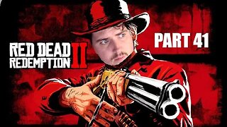 Red Dead Redemption 2 Full Playthrough l Part 41 l With Forfeits