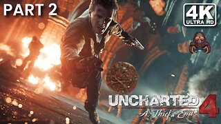 UNCHARTED 4 PS5 REMASTERED Gameplay Walkthrough FULL GAME PART 2 (4K 60FPS) No Commentary [2023]