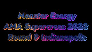 AMA Supercross 2023 Round 9 Indianapolis