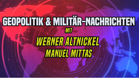 Werner Altnickel & Manuel Mittas ++ Militärgeschichte und Geopolitik