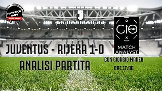 JUVENTUS - RIJEKA 1-0 : ANALISI PARTITA con Giorgio Marzo