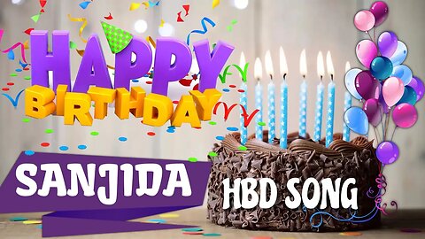 SANJIDA Happy Birthday Song – Happy Birthday SANJIDA - Happy Birthday Song - SANJIDA birthday song