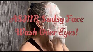 ASMR Sudsy Face Wash Preview!