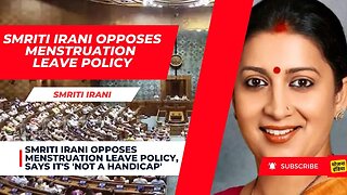 Smriti Irani Opposed Paid Period Leave|Mensuration not a Handicap #yojanaindia #workingwomens #india