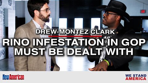 RINO Infestation in GOP Must be Dealt With by Patriots, Drew-Montez Clark