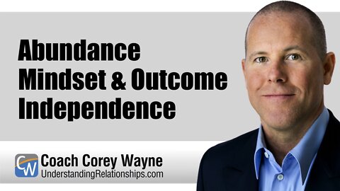 Abundance Mindset & Outcome Independence