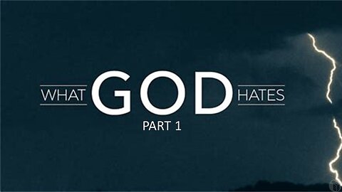 What God Hates - Part 1