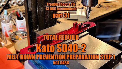 13 Part 32 Kato SD40-2 MELT DOWN Prevention 1st step