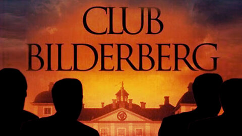 Bilderberg's Club, A Shadow One World Government