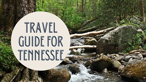 The Ultimate Tennessee Travel Guide: Explore Music, Mountains, and More!