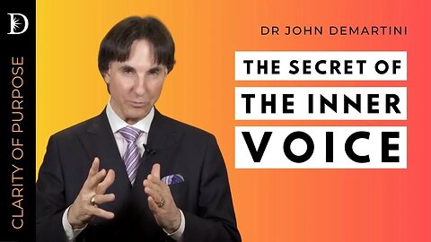 The Secret of The Inner Voice | Dr John Demartini