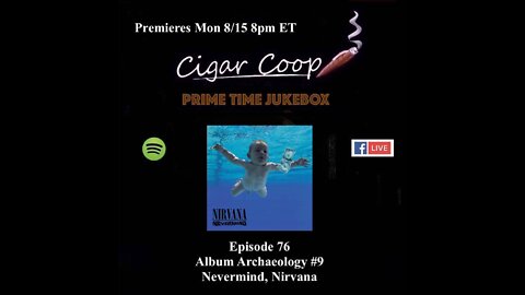 Prime Time Jukebox Episode 76: Album Archaeology #9: Nevermind, Nirvana