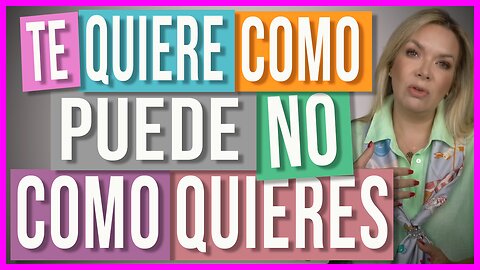 TODOS TE HAN QUERIDO | te quieren como pueden