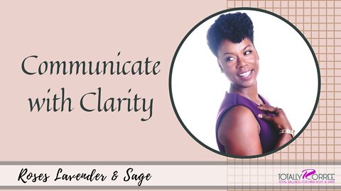 Communicate with Clarity: Four Agreements