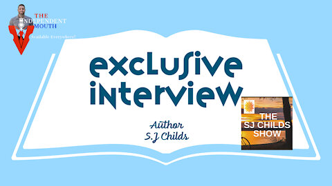 The Independent Mouth - Children Author Sj Childs Exclusive Interview