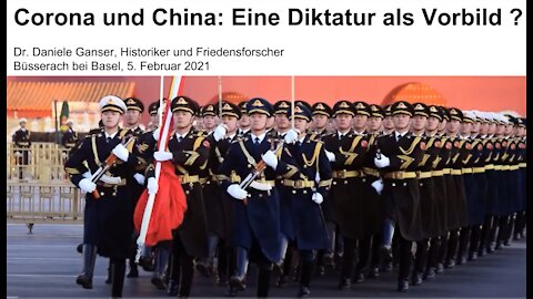 Dr. Daniele Ganser: Corona und China: Eine Diktatur als Vorbild?