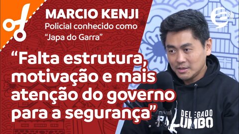 Marcio Kenji: Falta estrutura, motivação e mais atenção do governo para a segurança