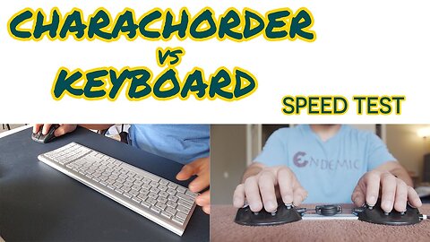 CharaChorder vs Keyboard "Speed Test"
