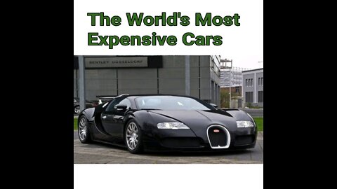 The World's Most Expensive Cars