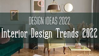 Interior Design Trends 2022 / Modern interior design ideas