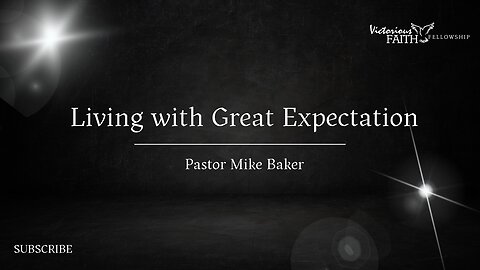 Living with Great Expectation