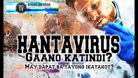 TRENDING TOPICS | HANTAVIRUS: Gaano ka tindi?