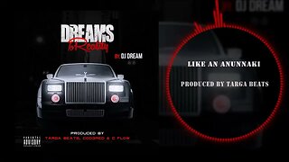 Dj Dream214 - Like An Anunnaki (Dreams To Reality)