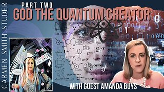 God The Quantum Creator Part 2 | With Amanda Buys