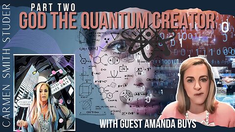 God The Quantum Creator Part 2 | With Amanda Buys