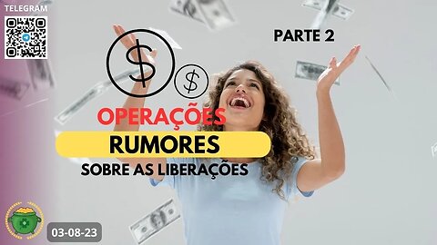 OPERAÇÕES Parte 2 Rumores de Liberações