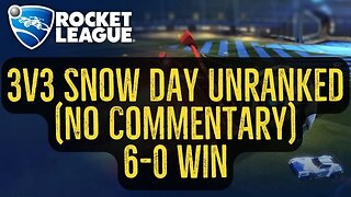 Let's Play Rocket League Gameplay No Commentary 3v3 Snow Day Unranked 6-0 Win