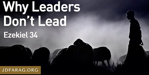 Why Leaders Don't Lead - JD Farag