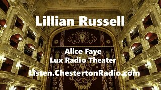 Lillian Russell - Alice Faye - Edward Arnold - Lux Radio Theater