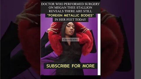 Surgeons Found Metallic Bodies In Megan Thee Stallion Feet