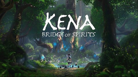 Kena: Bridge of Spirits | Part 1