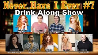 Never Have I Ever #7 - Carole Montgomery, Alana Luv, Tori Piskin, John Campinelli, Natalia Reagan